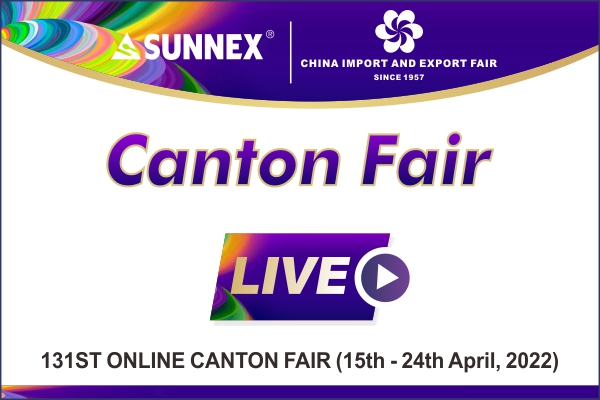 Ipinapakita ng 131st Canton Fair Hot na mga produkto ang iskedyul ng video ng SUNNEX!